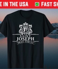 St Joseph Patron Saint of Fathers Day T-Shirt