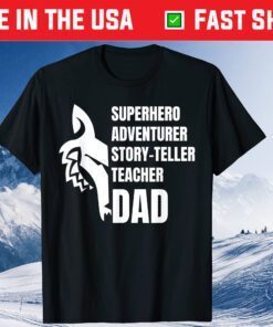 Superhero Adventurer Story-teller Teacher Dad Classic T-Shirt