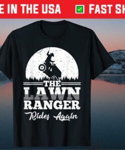 The Lawn Ranger Rides Again Classic T-Shirt