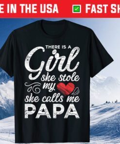 There Is A Girl She Stole My Heart She Calls Me Papa Classic T-Shirt