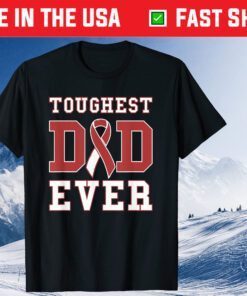 Toughest Dad Ever - Head and Neck Cancer Fathers Day Classic T-Shirt