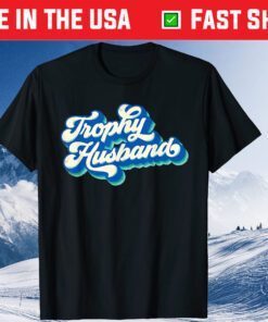 Trophy Husband Fathers Day Retro Blue Vintage Classic T-Shirt