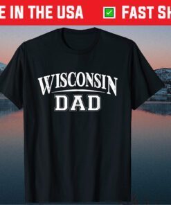 Wisconsin Dad Badger State Stylish Art For Proud Father's Classic T-Shirt