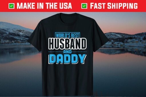 World's Best Husband & Daddy Father's Day Classic T-Shirt