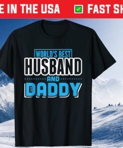 World's Best Husband & Daddy Father's Day Classic T-Shirt