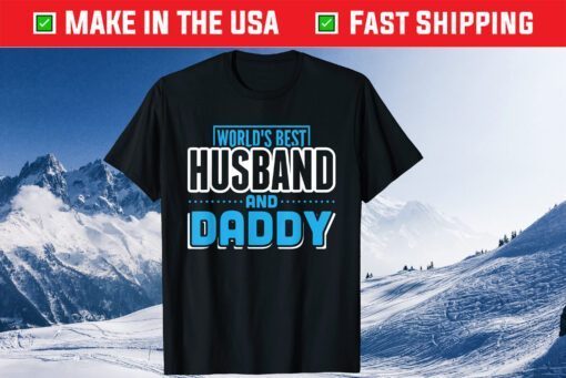 World's Best Husband & Daddy Father's Day Classic T-Shirt