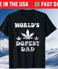 World's Dopest Dad Shirt Weed Stoner Necessities Fathers Day Classic T-Shirt