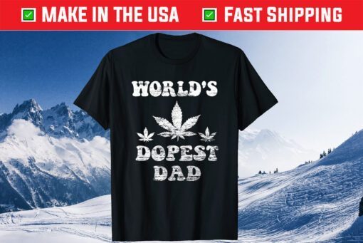 World's Dopest Dad Shirt Weed Stoner Necessities Fathers Day Classic T-Shirt