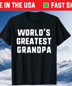 World's Greatest Grandpa Father's Day Classic T-Shirt