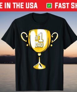 #1 DAD Trophy Cup Award Fathers Day T-Shirt