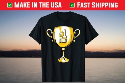 #1 DAD Trophy Cup Award Fathers Day T-Shirt
