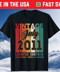 10 Birthday Vintage July 2011 Awesome Epic Legend Classic T-Shirt
