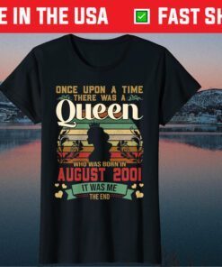19 Year Old Birthday Girls 20 th Birthday Queen August 2001 Us 2021 T-Shirt