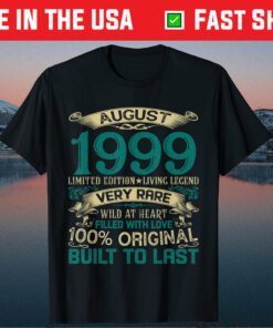21st Birthday August 1999 Limited Edition 21 Years Old Classic T-Shirt