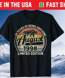 23 Year Of Being Awesome August 1998 Limited Edition Vintage Us 2021 T-Shirt
