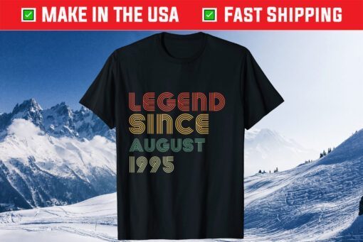 26th Birthday Vintage Legend Since August 1995 Us 2021 T-Shirt