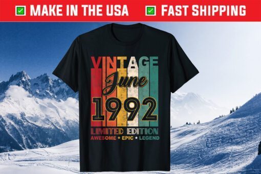 29th Birthday Vintage June 1992 Awesome Epic Legend Classic T-Shirt