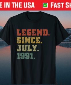 30th Birthday 30 Years Old Legend Since July 1991 Unisex T-Shirt