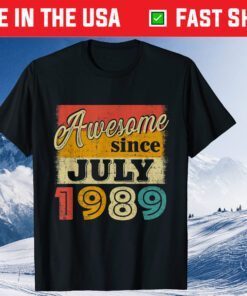 32nd Birthday Decoration 32 Year Old Awesome Since July 1989 Unisex T-Shirt