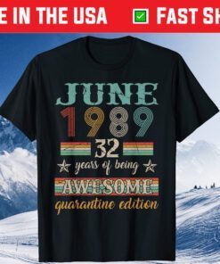 32nd Birthday Decorations June 1989 32 Years Old Classic T-Shirt