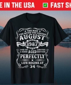 34 Years Old The Man Myth Legend August 1987 50th Birthday T-Shirt