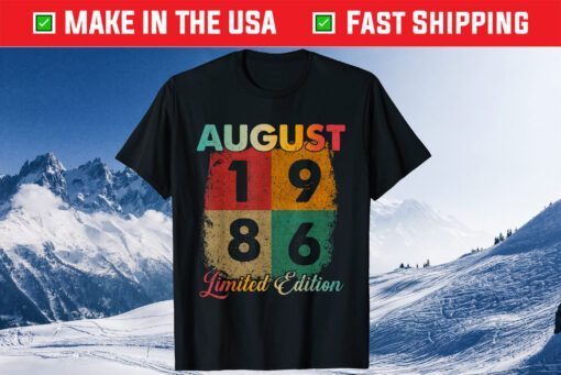 35th Birthday 1986 Vintage August Limited Edition Gift T-Shirt