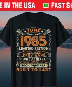 36 Years June 1985 Limited Edition 36th Birthday Vintage Classic T-Shirt