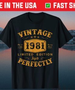 40 Year Old Birthday Made In 1981 Vintage 1981 40th Birthday Us 2021 T-Shirt
