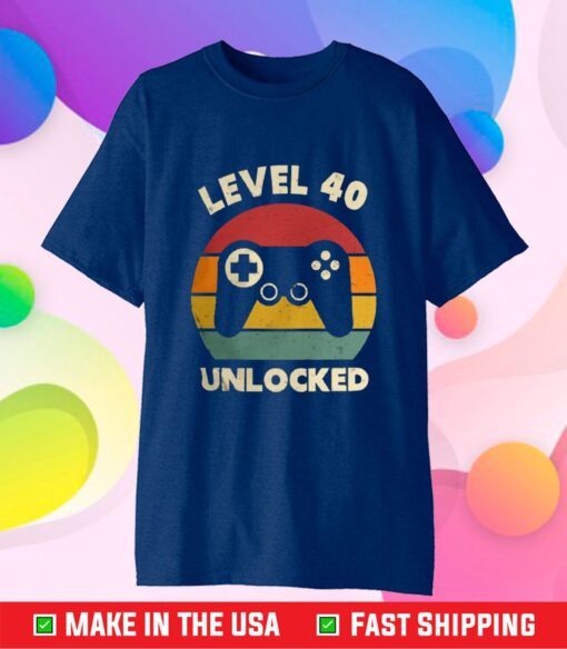40 Years Old Level 40 Unlocked Video Game Us 2021 T-Shirt