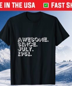 40th Birthday Awesome Since July 1981 40 Years Old Gift T-Shirt