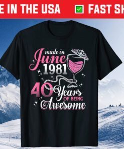 40th Birthday Floral Wine Pearl Queens Born in June 1981 Us 2021 T-Shirt