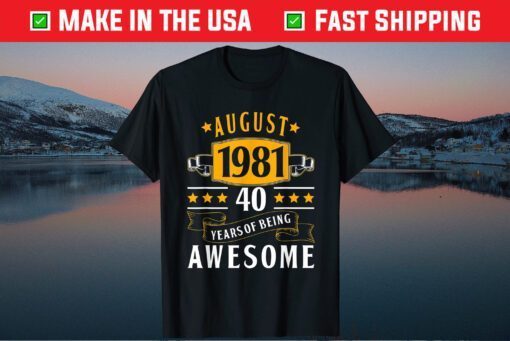 40th Birthday Vintage August 1981 40 Years Old Classic T-Shirt