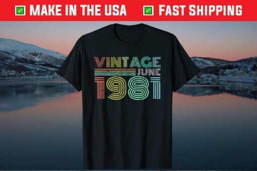 40th Birthday Vintage June 1981 Forty Years Classic T-Shirt