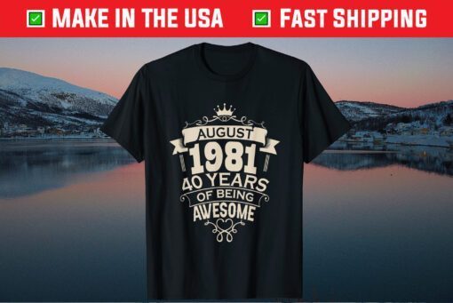 41 Years Old 40th Birthday Decoration August Us 2021 T-Shirt
