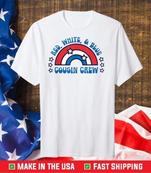 4th of July Cousin Crew Red White and Blue Cousin Crew Us 2021 T-Shirt