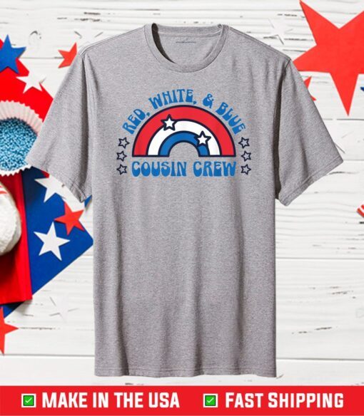 4th of July Cousin Crew Red White and Blue Cousin Crew Us 2021 T-Shirt