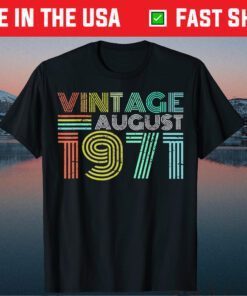 50th Birthday Vintage August 1971 50 Years Old Us 2021 T-Shirts