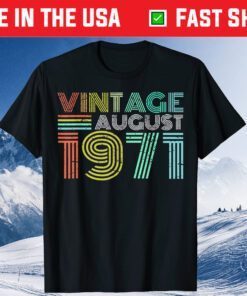 50th Birthday Vintage August 1971 50 Years Old Us 2021 T-Shirts