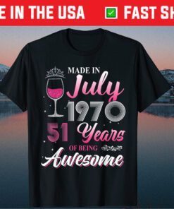 51st Birthday Floral Wine Pearl Queens Born In July 1970 Gift T-Shirt