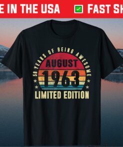 58 Years Old 58th Birthday Awesome Since August 1963 Classic T-Shirt