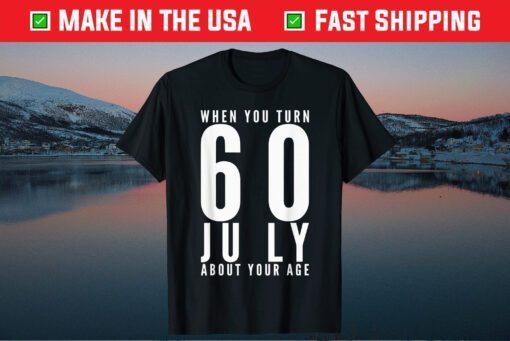 60th Birthday July 60 Years Old Classic T-Shirt