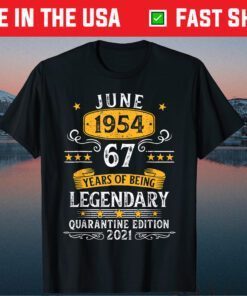 67 Years Of June 1954 67 Awesome Quarantined Birthday Classic T-Shirt