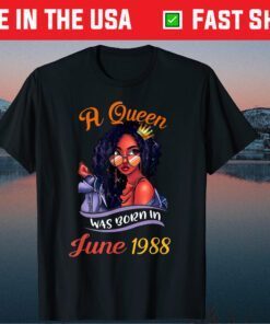 A Queen Was Born In June 1988 33rd Birthday Classic T-Shirt