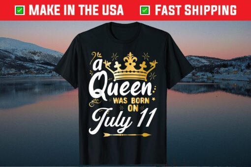 A Queen Was Born on July 11 July 11th Birthday Classic T-Shirt