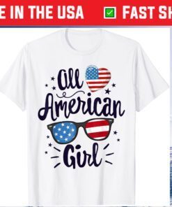 All American Girl Women American Flag 4th of July Patriotic Unisex T-Shirt