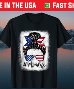 American Flag Mom Life Bleached Mother's 4th Of July Classic T-Shirt
