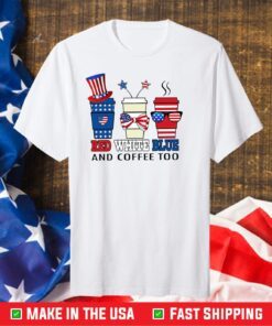 American Flag Red White Blue And Coffee Too Classic T-Shirt