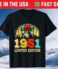 August 1951 Retro 70 Years Old 70th Bday Limited Edition Classic T-Shirt