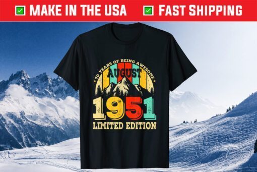 August 1951 Retro 70 Years Old 70th Bday Limited Edition Classic T-Shirt