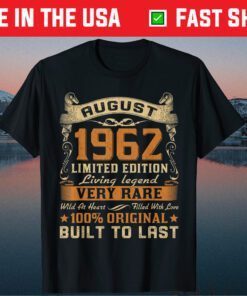 August 1962 58th Birthday 58 Year Old Classic T-Shirt